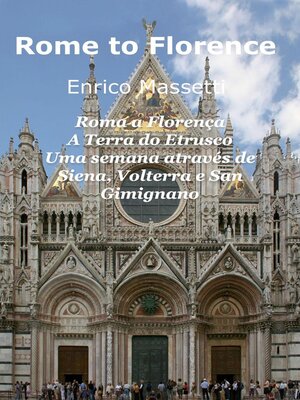 cover image of Roma a Florença  a Terra do Etrusco  Uma semana através de Siena, Volterra e San Gimignano
